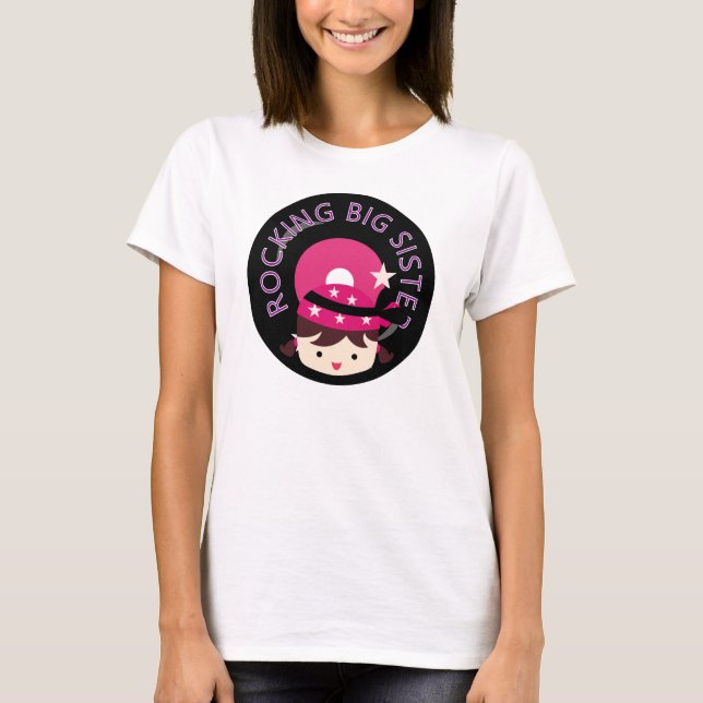 Brunette Rocking Big Sister T-Shirt (Front)