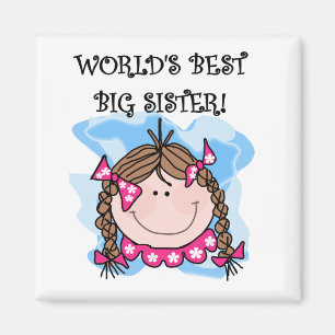Brunette World's Best Big Sister Tshirts and Gifts Magnet