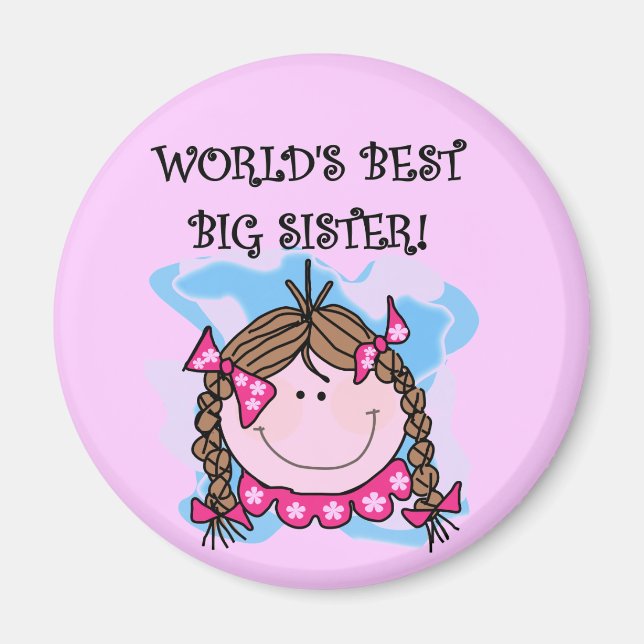 Brunette World's Best Big Sister Tshirts and Gifts Magnet (Front)