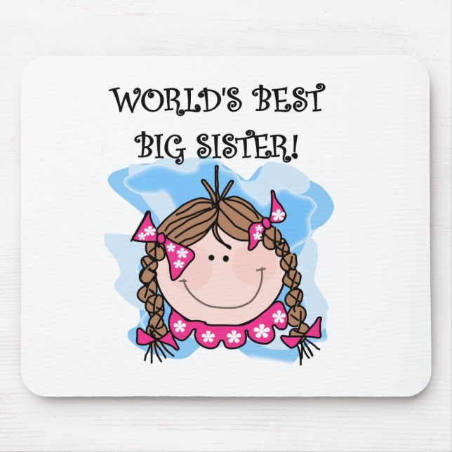 Brunette World's Best Big Sister Tshirts and Gifts Mouse Mat (Front)