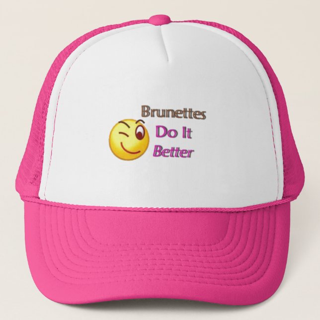 Brunettes Do It Better ;) Trucker Hat (Front)