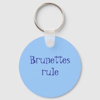 Brunettes rule key ring