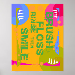 Brush Floss Rinse, then SMILE! Poster