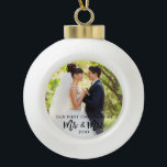 Brush Script First Christmas Mr. & Mrs. Wedding Ceramic Ball Christmas Ornament<br><div class="desc">Modern Brush Script Our First Christmas as Mr. & Mrs. Wedding Photo Ornament</div>