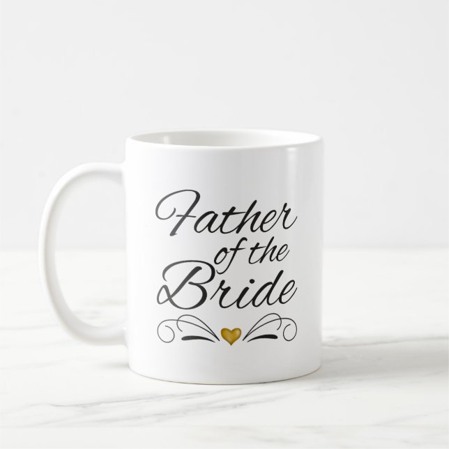 Brush Script Heart of Gold Father of the Bride Coffee Mug (Left)