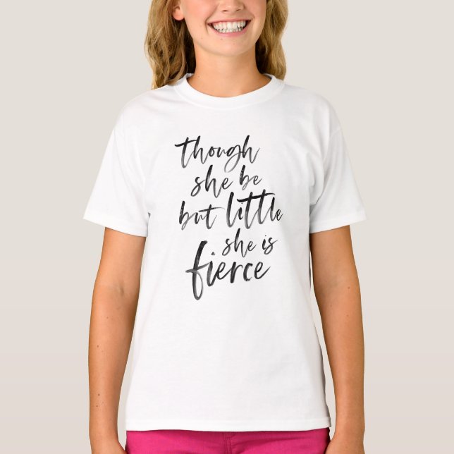 Brush Script Little But Fierce William Shakespeare T-Shirt (Front)