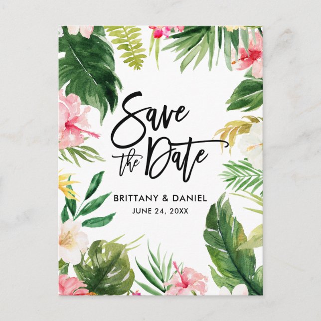 Brush Script  Save the Date Tropical Floral Postcard (Front)
