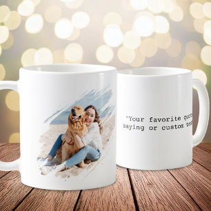 Brush Stroke Photo Custom Quote Coffee Mug