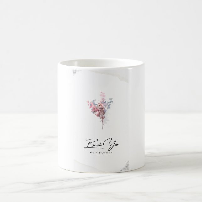 “Brush You and Be a Flower” Mug  (Center)