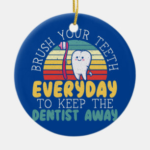 Brush Your Teeth Everyday To Keep The Dentist Ceramic Tree Decoration