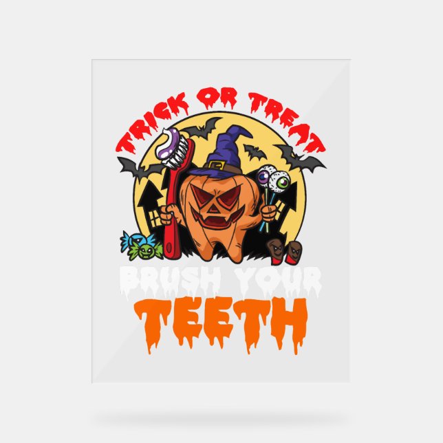 Brush Your Teeth Funny Dental Hygienist Pun Acrylic Sign (Front)