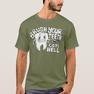 Brush Your Teeth T-Shirt