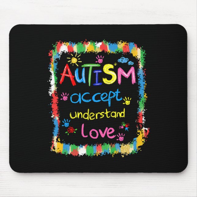 Brushstroke Autism Awareness Accept Understand Lov Mouse Mat (Front)