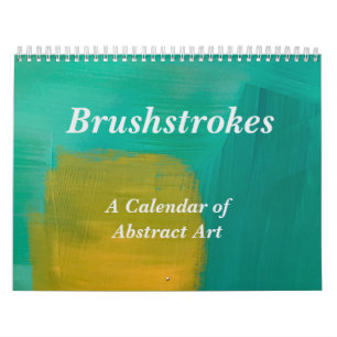 Brushstrokes Abstract Art Calendar