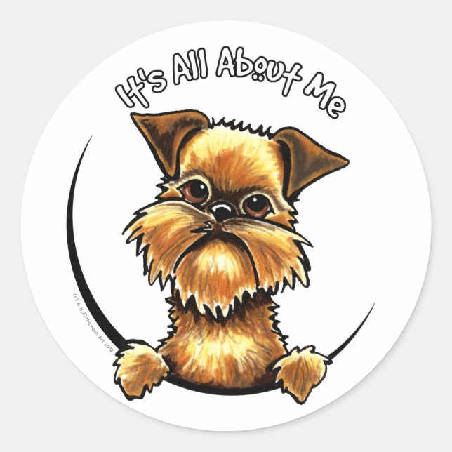 Brussels Griffon Its All About Me Classic Round Sticker (Front)