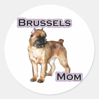 Brussels Griffon Mum; Mum of Brussels Griffon Classic Round Sticker
