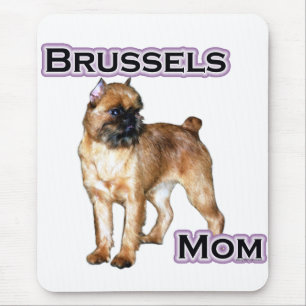 Brussels Griffon Mum; Mum of Brussels Griffon Mouse Mat