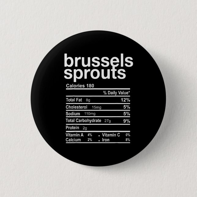 Brussels Sprout Nutrition Facts Funny Thanksgiving 6 Cm Round Badge (Front)