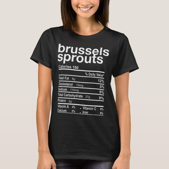 Brussels Sprout Nutrition Facts Funny Thanksgiving T-Shirt (Front)