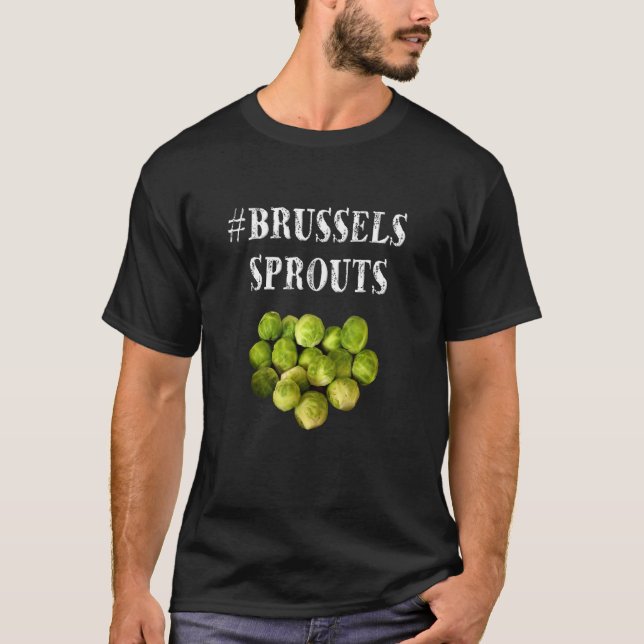 Brussels Sprouts  Hashtag Veggie Gif T-Shirt (Front)
