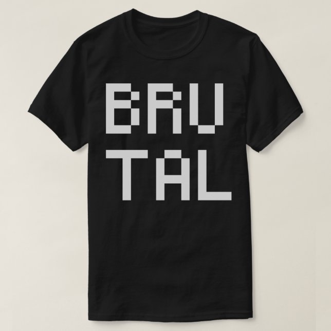 Brutal 2 T-Shirt (Design Front)
