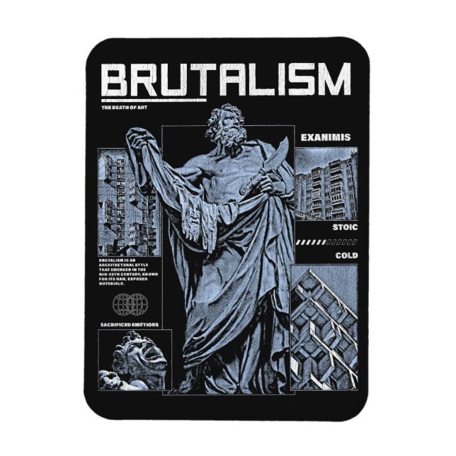 Brutalism - Brutalist Streetwear Design Magnet (Vertical)
