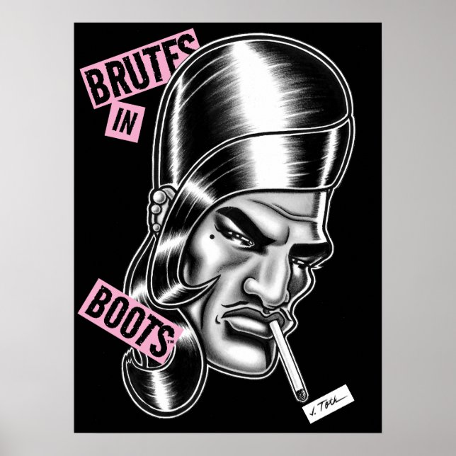 Brutes in Boots™/"Boots" LaDoll™ Poster (Front)