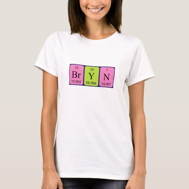 Bryn periodic table name shirt (Front)