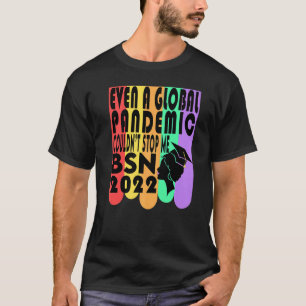BSN Bachelors Science Nursing Nurse 2022 Graduatio T-Shirt