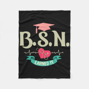 Bsn Earned It Nurse Degree Senior Nursing Graduate Fleece Blanket