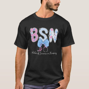 BSN Grad Bachelor of Science in Nursing Graduation T-Shirt