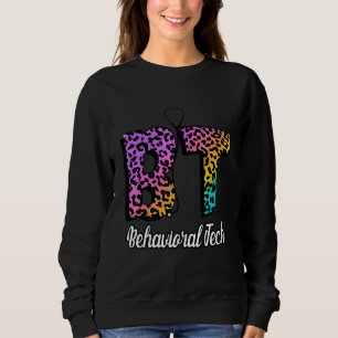 Bt Behavioural Tech Nurse's Day Nurse Week Nurse W Sweatshirt