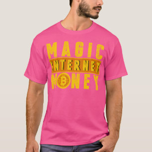 Btc Bitcoin And Other Cryptocurrency As Magic Inte T-Shirt