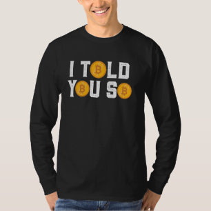 BTC Bitcoin Hype Divertido Crypto Trader Miner Blo T-Shirt