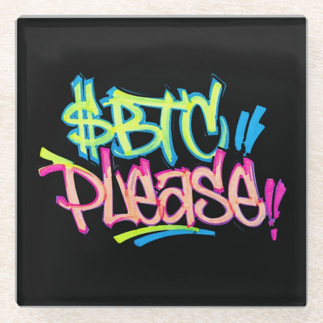 "$BTC Please" (Style 3) Glass Coaster (Front)