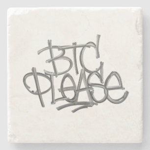 "BTC Please" (White) Stone Coaster