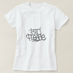 "BTC Please" (White) T-Shirt