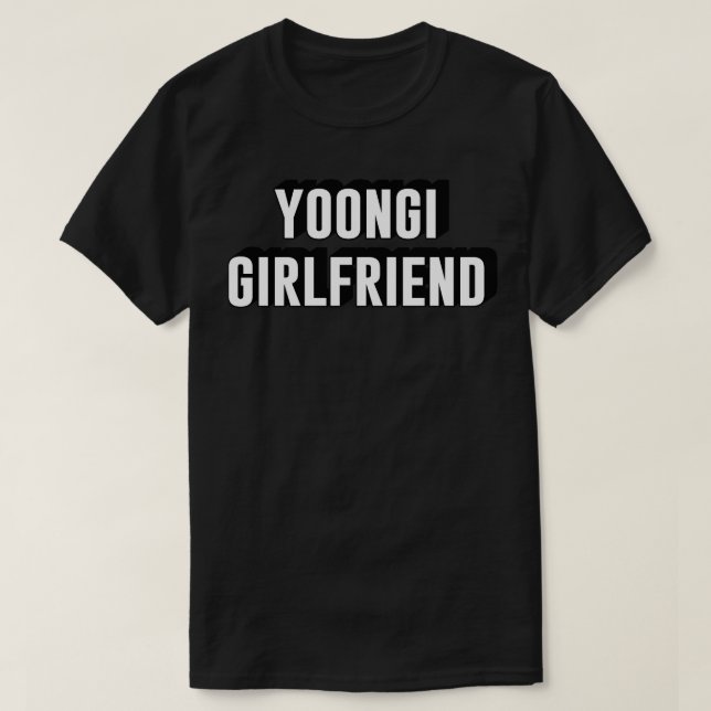 BTS Bangtan Min Yoongi Suga Agust D girlfriend tex T-Shirt (Design Front)