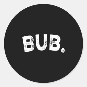 Bub.  classic round sticker
