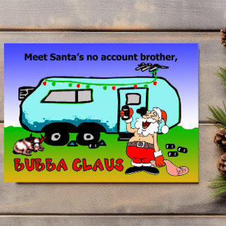 Bubba Claus Trailer Funny Christmas Holiday Card