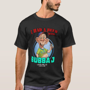Bubba J Loveland, CO (2025) T-Shirt