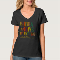 Bubba Knows Everything Grandpa Father's Day