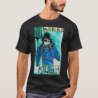 BUBBA KUSH T-Shirt