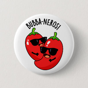 Bubba-neros Funny Habanero Pun 6 Cm Round Badge