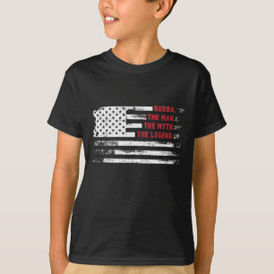 Bubba The Man Myth Legend USA flag Father s day gi T-Shirt