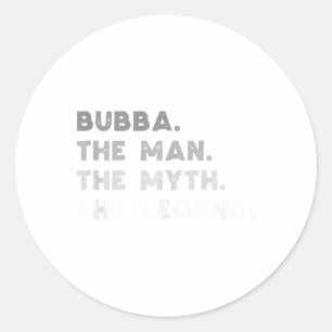 Bubba The Man The Myth The Legend Cool Bubba Tank  Classic Round Sticker