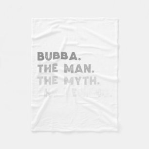 Bubba The Man The Myth The Legend Cool Bubba Tank Fleece Blanket