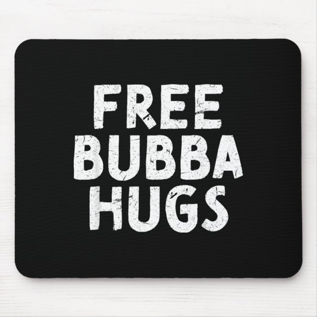 Bubba Uncle For Your Favourite Brother Bubba Mouse Mat (Front)