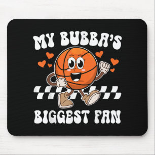 Bubbas Biggest Fan Basketball Sister Of A Basketba Mouse Mat
