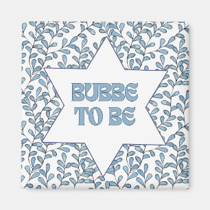 "Bubbe to Be" Funny New Grandma Modern Jewish Cute Magnet
